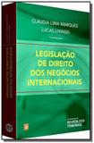 Legislacao de direito dos negocios internacionais - Revista dos tribunais