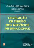 Legislação de Direito dos Negócios Internacionais - Rt - revista dos tribunais