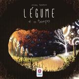 Légume e o tempo