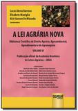 Lei Agrária Nova, A - Biblioteca Científica de Direito Agrário, Agroambiental, Agroalimentar e do Ag - Jurua