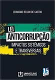 Lei Anticorrupção: Impactos Sistemáticos e Transversais - Jh mizuno
