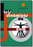 Leis Dinâmicas da Cura - Vida e consciencia