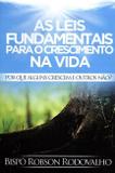 Leis Fundamentais Para O Crescimento Na Vida, As / Rodovalho - Sara brasil ed