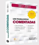 Leis Trabalhistas Comentadas - Revista dos tribunais