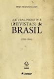 Leituras, projetos e (re)vista(s) do Brasil