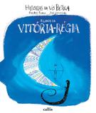 Lenda da vitória régia, a - Callis editora