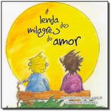 Lenda dos milagres do amor (a) - Fep