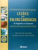 Lesões das Valvas Cardíacas - Atheneu