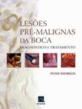 Lesoes pre-malignas da boca - Thieme revinter