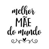 Lettering Transfer Balão Melhor Mae Mun Pacote G 32X28 01un - Cromus