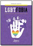 Lgbtfobia na Educação e a Atuação da Gestão Escolar - Appris editora