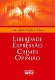 Liberdade De Expressão E Crimes De Opinião