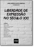Liberdade de Expressão no Século Xxi - Del rey