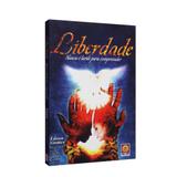 Liberdade - Nunca é Tarde para Compreender - Coma livros