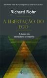 Libertação do ego - A busca do verdadeiro si-mesmo