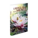 Liberte-se de sua mente - Do Vazio à plenitude - Boa nova