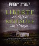 Liberte Sua Casa, Restaure Sua Geracao - Bv books