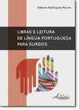 Libras e Leitura de Língua Portuguesa Para Surdos - Appris