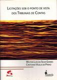 Licitaçoes sob o ponto de vista dos tribunais de contas - Alameda