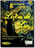 Licoes de luz um manual de paz interior e amor fra - Letras do pensamento