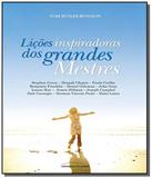 Licoes inspiradoras dos grandes mestres - Universo dos livros