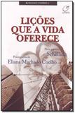 Lições Que a Vida Oferece - Lumen