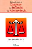Lidando Com O Diabetes Na Infância e Na Adolescência - Interciência