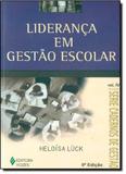 Liderança em Gestão Escolar - Vol.4 - Vozes