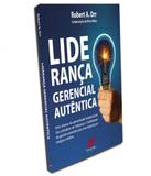 Lideranca Gerencial Autentica - Esperanca