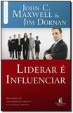 Liderar é Influenciar - Thomas nelson
