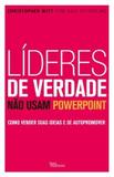Líderes de verdade não usam PowerPoint