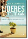 Líderes que Frutificam: O Legado de Produzir Frutos Para Toda a Vida - United press - hagnos
