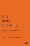 Life in the Iron Mills - Inwood commons publishing