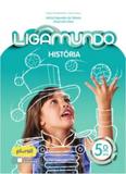 LIGAMUNDO HISTÓRIA - 5º ANO - Editora saraiva