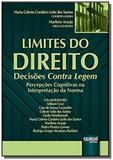 Limites do direito: decisoes contra legem - percep - Jurua