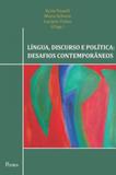 Língua, discurso e política - Pontes editores
