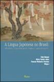 Lingua japonesa no brasil, a - Pontes editores