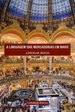 Linguagem das mercadorias em marx, a - Consequencia