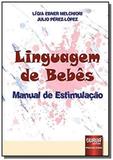 Linguagem de bebes - manual de estimulacao - Jurua