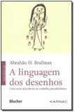 Linguagem dos Desenhos, A - Blucher
