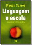 Linguagem e Escola, uma Perpectiva Social - Contexto