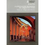 Linguagem moderna da arquitectura - guia ao codigo - Edicoes 70 - almedina