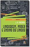 Linguagem - poder e ensino da lingua - serie basica - besourobox