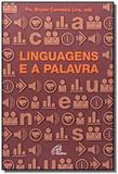 Linguagens e a palavra - Paulinas