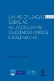 Linhas cruzadas sobre as relações entre os Estados Unidos e a Alemanha