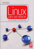 Linux para Servidores - Da Instalação à Virtualização - Viena
