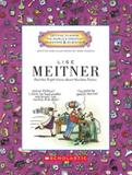 Lise meitner - had the right vision about nuclear fission - Scholastic