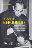 Lista de Bergoglio, A - os Que Foram Salvos por - Paulus editora