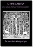 Liturgia antiga - Autor independente