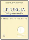 Liturgia, vida para nossa vida - Santuario